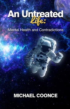Paperback An Untreated Life: Mental Health and Contradictions Book