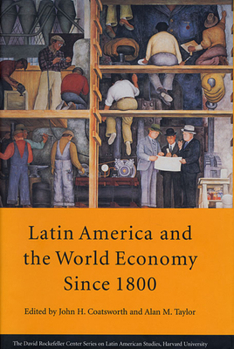 Paperback Latin America and the World Economy Since 1800 Book