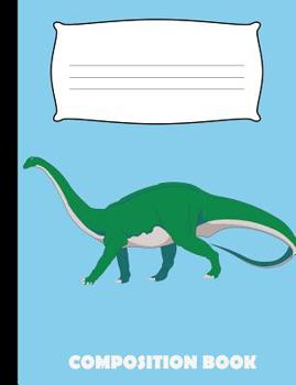Paperback Composition Book: Dinosaur Composition Notebook Wide Ruled Book