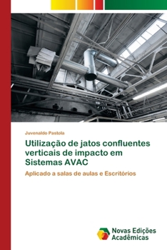 Paperback Utilização de jatos confluentes verticais de impacto em Sistemas AVAC [Portuguese] Book