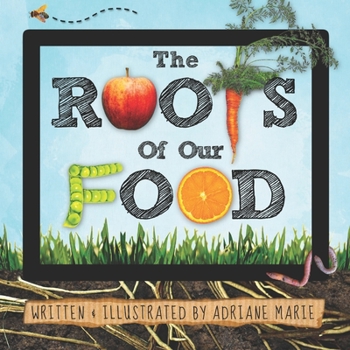 Paperback The Roots Of Our Food Book