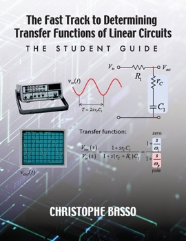 Paperback The Fast Track to Determining Transfer Functions of Linear Circuits: The Student Guide Book