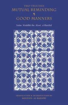 Paperback Two Treatises: Mutual Reminding & Good Manners Book