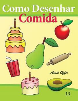 Como Desenhar: Comida: Livros Infantis