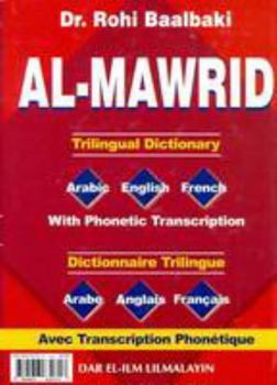 Paperback Al-Mawrid Trilingual Dictionary English-Arabic-French (English and French Edition) Book