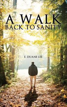 Paperback A Walk Back to Sanity Book