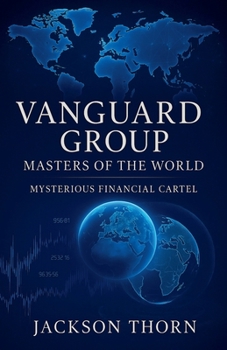 Paperback Vanguard Group Mysterious Financial Cartel Book