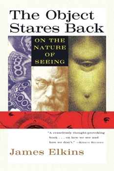 Paperback The Object Stares Back: On the Nature of Seeing Book