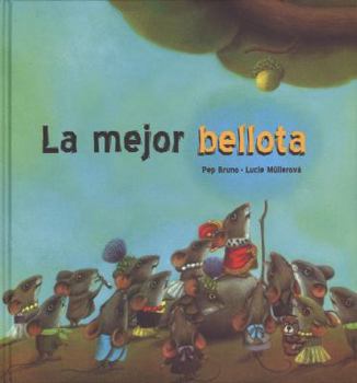 Hardcover La mejor bellota (Spanish Edition) [Spanish] Book