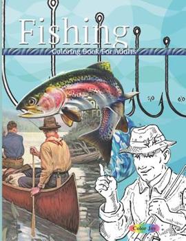 Paperback Fishing coloring book for adults: Distressing coloring book for grown ups Book