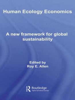 Paperback Human Ecology Economics: A New Framework for Global Sustainability Book