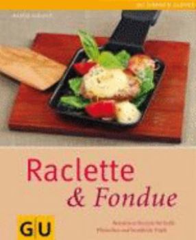 Hardcover Raclette & Fondue [German] Book
