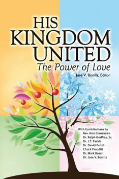 Paperback His Kingdom United: The Power of Love Book