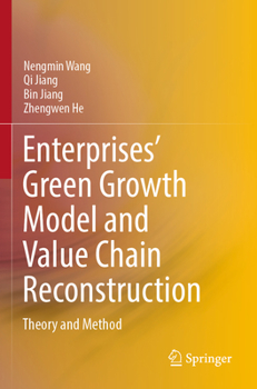 Paperback Enterprises' Green Growth Model and Value Chain Reconstruction: Theory and Method Book