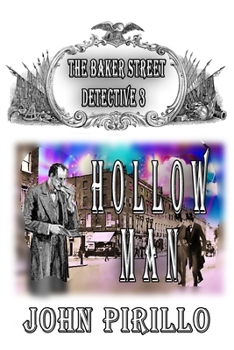 The Baker Street Detective, Hollow Man