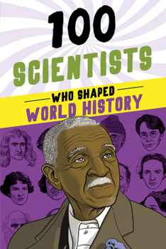 Paperback 100 Scientists Who Shaped World History Book