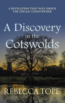 Hardcover A Discovery in the Cotswolds: The Page-Turning Cosy Crime Series Book