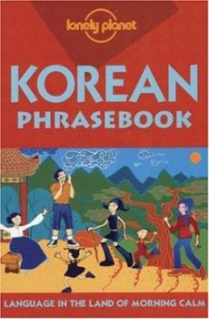Korean Phrasebook - Book  of the Lonely Planet Phrasebook