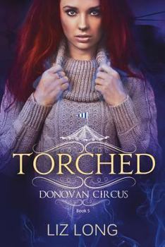 Torched - Book #5 of the Donovan Circus