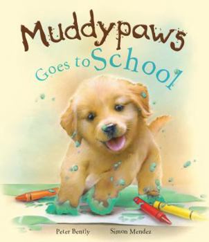 Hardcover Muddypaws Goes to School Book