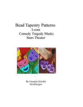 Paperback Bead Tapestry Patterns loom Comedy Tragedy Masks Stars Theater [Large Print] Book