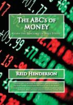 The ABC's of Money, Learn the Language of Wall Street