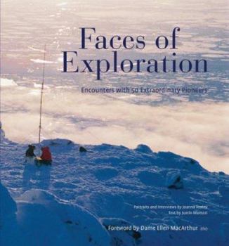 Hardcover Faces of Exploration: Encounters with 50 Extraordinary Pioneers Book