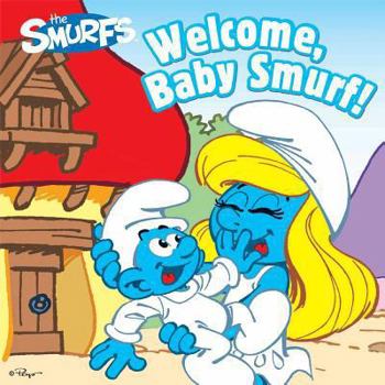 Paperback Welcome, Baby Smurf! (Smurfs Classic) Book