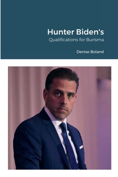 Paperback Hunter Biden's Qualifications for Burisma Book