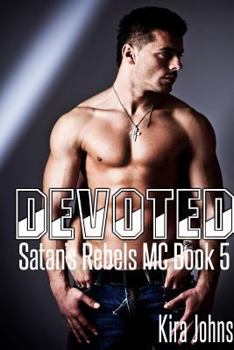 Paperback Devoted: Satan's Rebels MC Book 5 Book