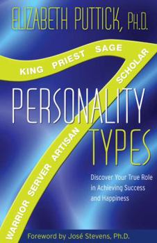 Paperback 7 Personality Types: Discover Your True Role in Achieving Success and Happiness Book