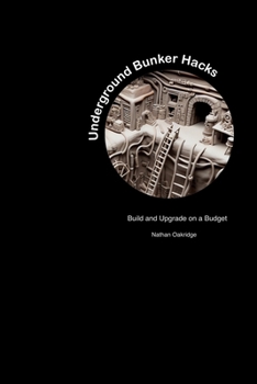 Paperback Underground Bunker Hacks: Build and Upgrade on a Budget Book