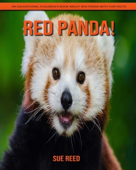 Paperback Red Panda! An Educational Children's Book about Red Panda with Fun Facts Book
