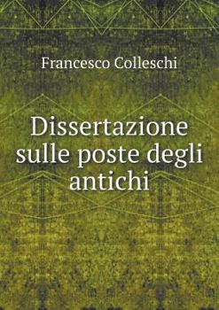 Paperback Dissertazione sulle poste degli antichi [Italian] Book