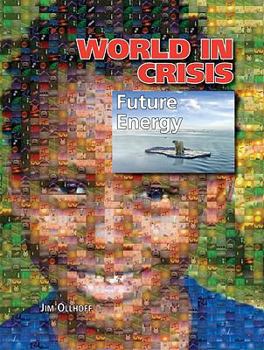 World in Crisis - Book  of the Future Energy