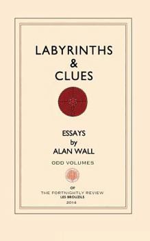 Paperback Labyrinths and Clues: Essays Book