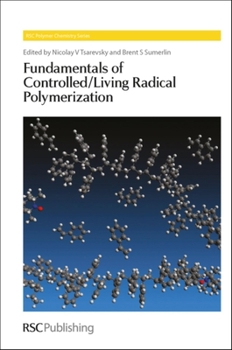 Hardcover Fundamentals of Controlled/Living Radical Polymerization Book