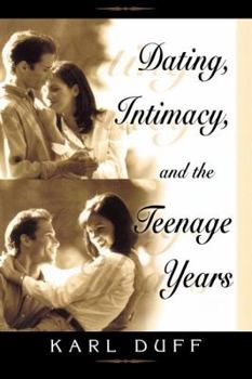 Paperback Dating, Intimacy, & the Teenage Years Book