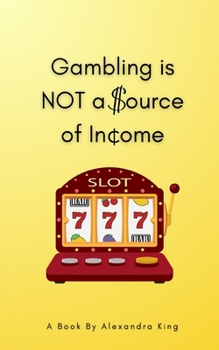 Paperback Gambling Is Not A Source Of Income Book