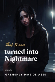 Paperback That Dream turned into Nightmare [Filipino] Book