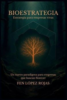 Paperback Bioestrategia: Estrategia para empresas vivas [Spanish] Book
