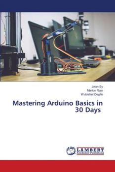 Paperback Mastering Arduino Basics in 30 Days Book