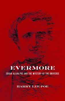 Hardcover Evermore: Edgar Allan Poe and the Mystery of the Universe Book