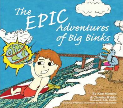 Paperback The Epic Adventures of Big Binks Book