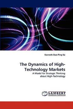 Paperback The Dynamics of High-Technology Markets Book
