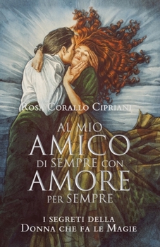 Paperback Al mio amico di sempre con amore per sempre [Italian] Book