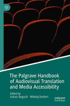 Paperback The Palgrave Handbook of Audiovisual Translation and Media Accessibility Book