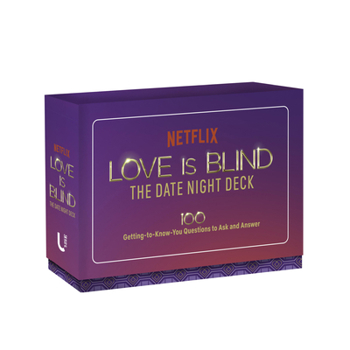 Misc. Love Is Blind: The Date Night Deck: 100 Getting-To-Know-You Questions to Ask and Answer Book