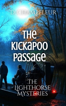 Kickapoo Passage (The Lighthorse Mysteries)