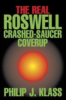 Hardcover The Real Roswell Crashed-Saucer Coverup Book